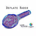 Luke Hunter - Deflate Radio on Klangbox.fm 7_15_2020 (Episode 17)