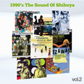 1990's The Sound Of Shibuya vol.2 (渋谷系MIX 2)