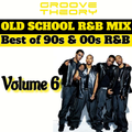 Best of Old School 90s-00s R&B Vol 6 // Groove Theory