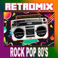 DJ Gian - Retromix Rock Pop 80's (Section The 80's Part 5)