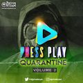 Private Ryan Presents Press Play Quarantine Volume 2 (clean)