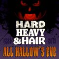 224 – All Hallow's Eve – The Hard, Heavy & Hair Show with Pariah Burke