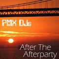 PMX DJs - After The Afterparty
