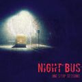 NIGHT BUS ONE STOP SESSIONS 45 MIXED BY PAUL BETTS