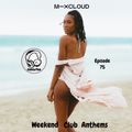 Weekend Club Anthems: Episode 75 (Summer '20 Warm Up Mix) // Instagram: @djcwarbs