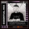 KETTAMA – Essential Mix 2022-10-22