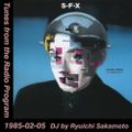 Tunes from the Radio Program, DJ by Ryuichi Sakamoto, 1985-02-05 (2019 Compile)