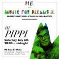 Special Guest Mix by DJ Pippi for Music For Dreams Radio - ME Hotel Ibiza Mix 1