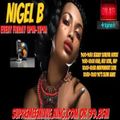 NIGEL B's RADIO SHOW ON SUPREME FM (FRIDAY 01st MAY 2020)
