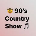 90's Country Show #1
