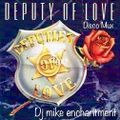 Deputy Of Love (70s & 80s Disco Club Mix) by dj mike enchantment
