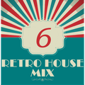 Dance to the House vol.6 - Retro House Mix