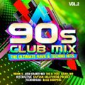 90s Club Mix The Ultimate Rave & Techno Vol.2 (2019) CD1