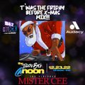 MISTER CEE T'WAS THE FRIDAY BEFORE X-MAS MIX THROWBACK AT NOON 94.7 THE BLOCK NYC 12/23/22