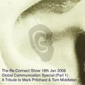 Re:Connect Show Global Communication Special (Part 1) 18th Jan 2006