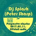 Dj Splash (Peter Sharp) - Progressive classics 2000's @ Petőfi rádió 2017.05.11.
