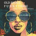 Dj WesWhite - Old Skool Funky 3