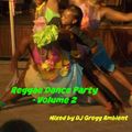 Reggae Dance Party - Volume 2