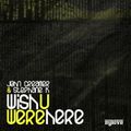 John Creamer & Stephane K ft Nkemdi - I Wish You Were Here (Lexicon Avenue Vocal Mix)