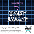 Mixdown with Gary Jamze 10/2/20- BluePrint SolidSession Mix, Secondcity x Paul Woolford Baddest Beat