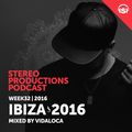 WEEK32_16 Ibiza 2016 Mixed by Vidaloca (ES)