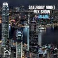 DJ BLUE SATURDAY NIGHT MIX SHOW 3-19-2022