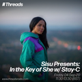 Sisu Presents: In the Key of She w/ Stay-C - 4-Sep-20