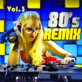 Disco Remix 80s Vol. 3 (2021)