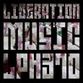 LPH 370 - Liberation Music (1969-2017)