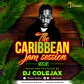 DJ COLEJAX-THE CARRIBEAN JAM SESSION