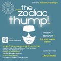 The Zodiac Thump! Season 3, Episode 1!