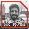 DOC Sounds (Dj Set) - KIOSKMIX09