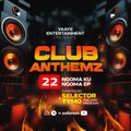 Club Anthemz 22 (Ngoma Ku Ngoma)