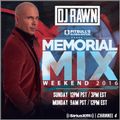 Memorial Mix Weekend 05/30/2016 (@DjRawn)