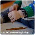 LPH 343 - A New Beginning (1988-2015)