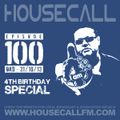 Housecall EP#100 (31/10/13) 4th Birthday Special