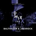 Balthazar & JackRock - Oscar L Presents - DMiX Radio Show 299