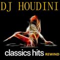 DJ HOUDINI classics hits rewind