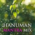 HANUMĀN Mantra Chill Mix