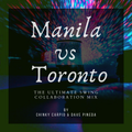 Manila VS Toronto The Ultimate Swing Collaboration Mix by Chinky Carpio & Dave Pineda