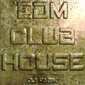 EDM CLUB HOUSE - DJ Set 21.04.2021