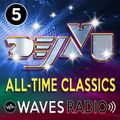 LEANDRO PAPA for Waves Radio - DEJAVU - All Time Classics #5