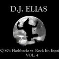 DJ Elias - KROQ 80's Flashbacks vs Rock En Español Vol. 4