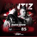 Vantiz Radio Show 085