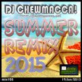 DJ Chewmacca! - mix108 - Summer Remix 2015