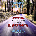 Driving Through The Light (#205)