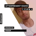 Afterpresent Radio Episode 015 | Param