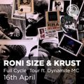 DJ MIX : Roni Size & Krust pres.  Full Cycle - Recorded @ Band On The Wall (April 2016)