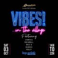 Vibes in the Village - 3rd Oct 2020