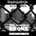 RepIndustrija Show 92.1 fm / br. 43 Tema: Who Represent's Bronx - Session